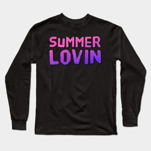 Summer Lovin' Summer vibes Long Sleeve T-Shirt